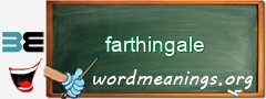 WordMeaning blackboard for farthingale